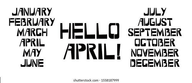 Set of Monthes stencil lettering. Hello January, February, March, April, May, June, July, August, September, October, November, December graffiti on white background. Design templates 