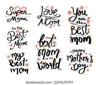 Set of Mother's Day Celebration quotes.  Modern calligraphy banner template.  Typography, lettering design for gift card and any purposes. Handwritten design isolated on white . Vector illustration