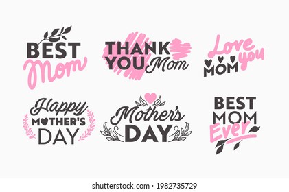 Set of Mothers Day Icons with Typography and Floral Design Elements Isolated on White Background. Best Mom, Love You, Thank You, Best Mom Ever Holiday Collection. Vector Illustration