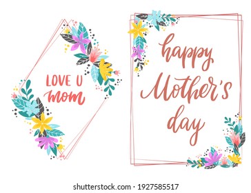 set of mother's day lettering quotes decorated with frames and flowers for greeting cards, posters, prints, invitations, presents, etc. EPS 10