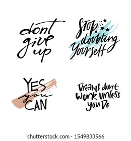 Set of Motivation Phrases. Hand Drawn Graphic Modern Illustration. Vector Grunge Textured Background. Handwritten Inspirational Quotes for Posters, Banners, Cards and T-Shirts