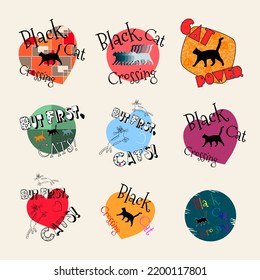 Set of motivational cartoon stickers with cute cats and quotes. Cat Crossing text, color hearts and cats isolated on white background. Good for T-shirt, labels or artwork.