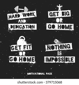 Set of motivational and inspirational posters, stickers or labels. Template for apparel, gym, t-shirt, business or art works.