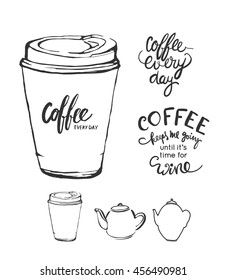 Set of motivational quotes about coffee. Coffee every day. Coffee keeps me going. Coffee is always a good idea. Hand lettering and custom typography for your design