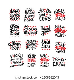 Set of motivational valentine quotes about love. Hand vector lettering and custom typography for your design
