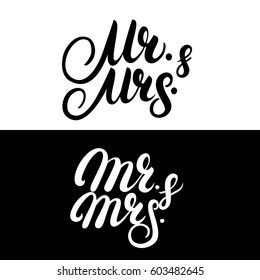 Set of Mr and Mrs hand written lettering. Mister and Missis for wedding and invitation card. Traditional wedding words. Isolated on white background. Vector illustration.