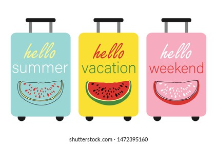 Set of multi-colored suitcases with a print of watermelon and text. Bright summer suitcases. Vector illustration.