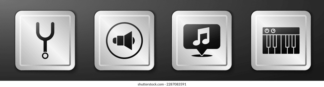 Set Musical tuning fork, Speaker volume, Musical note in speech bubble and Music synthesizer icon. Silver square button. Vector