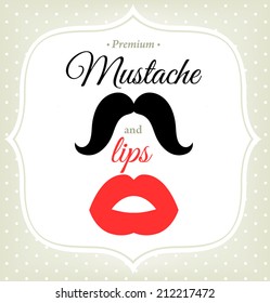 Set of mustache and lips. Hipster style. Vector illustration.