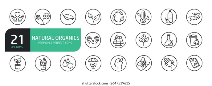 Set Of Natural Organics Line Icons. Contains such icons as Non Toxic, For All Skin Type, Alcohol Free, Natural Fragrance, Natural Ingredients, Paraben Free, Eco Friendly, No Mineral Oil, Non GMO, and 