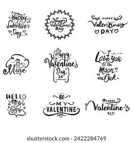 Set of nine hand drawing Valentine's day lettering. Typography poster, card, label, banner design set. Happy Valentines day,Be Mine,I Love You To The Moon and Back,Hello My Love,Be My Valentine,eps10
