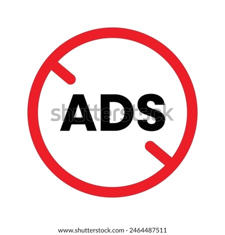 Set of No Ads icon. No Ads Sign Vector On White Background. Block ads icon collection. Vector Illustration.