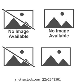 Set of No image vector symbol, missing available icon. No gallery for this moment placeholder .