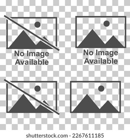 Set of No image vector symbol, missing available icon. No gallery for this moment placeholder .
