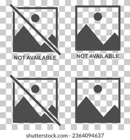 Set of No image vector symbol, missing available icon. No gallery for this moment placeholder .