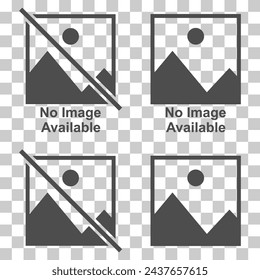 Set of No image vector symbol, missing available icon. No gallery for this moment placeholder .