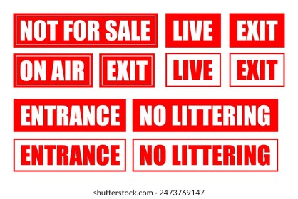 Set No Littering Live Exit Entrance Red On Air Not For Sale Sign Signage Banner Label Badge Sticker Vector EPS PNG Transparent No Background Clip Art Vector EPS PNG 