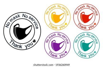 A set of NO MASK NO SERVICE round logo for public places such as schools, restaurants, hospitals, airports and etc.