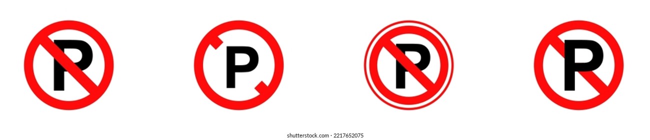 Set of no parking signs. Red forbidden sign. Ban and stop parking car. Vector 10 Eps.