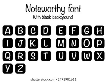 Set of noteworthy font letters