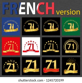Set of number 71 (seventy-one years) celebration design. Anniversary golden number template elements for your birthday party. Translated from the French - congratulation, years, anniversary