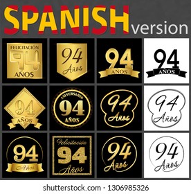 Set of number 94 years (ninety-four years) celebration design. Anniversary golden number template elements for your birthday party. Translated from the Spanish - congratulation, years, anniversary