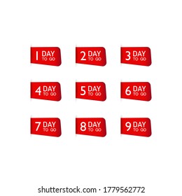Set of number days left countdown for promotional banner. One day to go sign, label. Vector on isolated white background. EPS 10.
