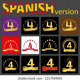 Set of number four (4 years) celebration design. Anniversary golden number template elements for your birthday party. Translated from the Spanish - congratulation, years, anniversary
