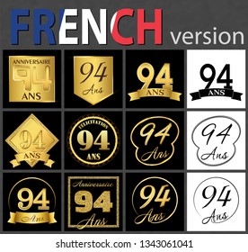 Set of number ninety-four years (94 years) celebration design. Anniversary golden number template elements for your birthday party. Translated from the French - congratulation, years, anniversary