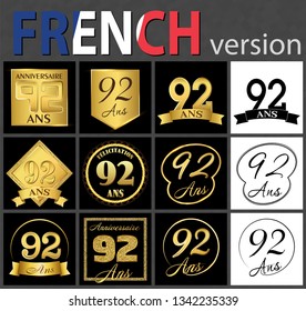 Set of number ninety-two years (92 years) celebration design. Anniversary golden number template elements for your birthday party. Translated from the French - congratulation, years, anniversary