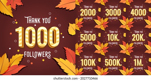 Set number of Thank you followers design.Thank you followers congratulation card with autumn theme. illustration for Social media. Web user or blogger celebrates a large number of subscribers.