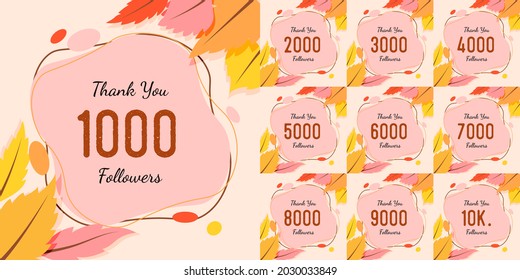 Set number of Thank you followers design.Thank you followers congratulation card with autumn theme. illustration for Social media. Web user or blogger celebrates a large number of subscribers.