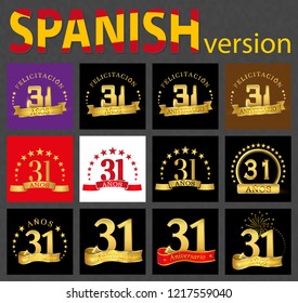 Set of number thirty-one (31 years) celebration design. Anniversary golden number template elements for your birthday party. Translated from the Spanish - congratulation, years, anniversary
