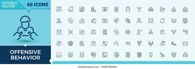 Set of Offensive Behavior line icons. It contains symbols to violence, social, equality, public, Harassment, offend, abuse and more. Set of line pictogram. Editable vector stroke.