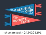 Set of Ohio pennants. Vintage retro graphic flag, pennant, star, sign, symbols of USA. Beautiful Ohio, Buckeye State.