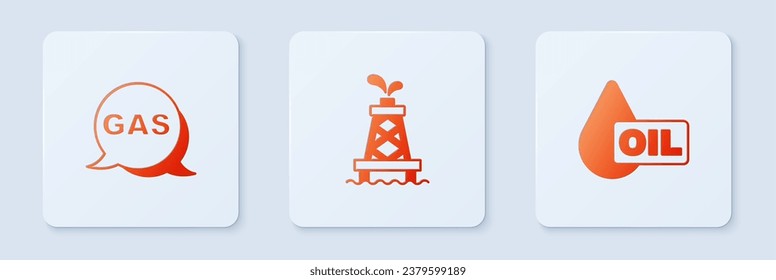 Set Oil rig, Location and gas station and drop. White square button. Vector