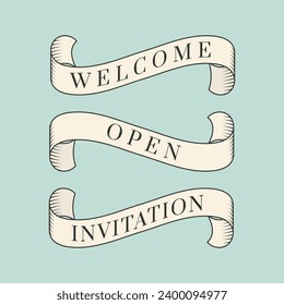 Set of old vintage ribbon banners and drawing in engraving style with words Welcome, Open and Invitation. - Vector.