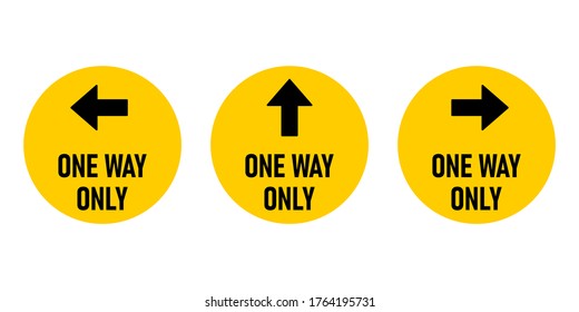 Set Of One Way Only Round Floor Marking Sticker Icon With Direction Arrow And Text. Vector Image.