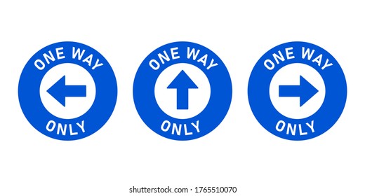 Set Of One Way Only Round Floor Marking Adhesive Sticker Icon With Direction Arrow And Text. Vector Image.