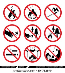 Set of open fire prohibition signs. Collection of prohibition signs. Open fire banned. No lighting fire in nature. Signs of danger. Signs of alerts. Fire icons.