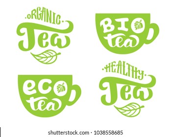 Set of organic bio eco healthy Tea hand written lettering logos, labels, badge, emblem. Isolated  Vector illustration. Lettering typography banner, tag, template. EPS 10.