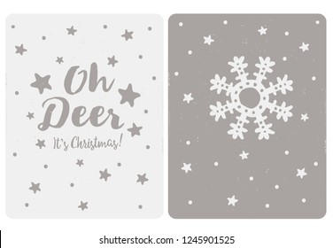 Set os 2 Cute Simple Christmas Vector Cards. Light and Dark Gray Grunge Simple Design. Snow Flake, Stars and Snow. Oh Deer It's Christmas Text. Xmas Cards.