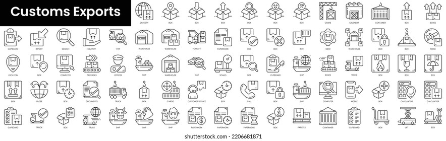 Set of outline customs exports icons. Minimalist thin linear web icon set. vector illustration.