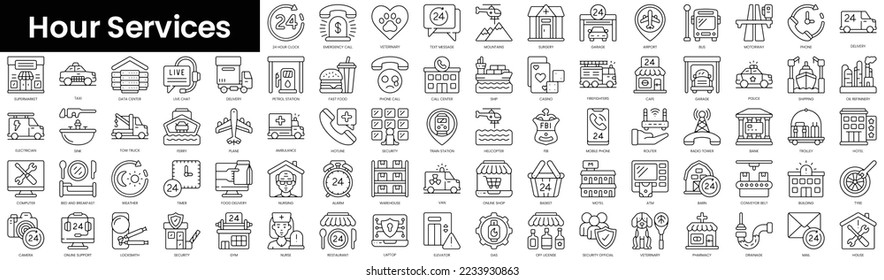 Set of outline  hour services icons. Minimalist thin linear web icon set. vector illustration.