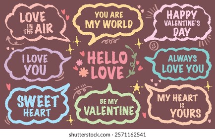 Set of outline valentine's day graphic speech bubble with love short message vector. Colorful hand drawn style cute lover typographic lettering with heart and flower pattern. decor happy always sweet.