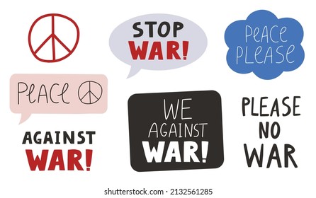 Set of pacifist slogans. Stickers Stop war, Peace, we against war, Peace please etc. Anti war quotes. Vector illustration