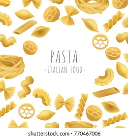 Set pasta Italian food, realistic style. Flour national products on a white background with an inscription in the center. Vector illustration of a delicious collection of macaroni