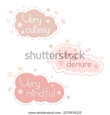 Set of pastel themed typography illustrations with delicate phrases Very Cutesy, Very Demure, and Very Mindful. Pastel colorful half speech bubbles. The design exudes charm and elegance, perfect for