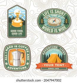 Set of patch or sticker with travel inspirational quotes. Vector. Concept for shirt or logo, print, stamp. Design with retro geyser coffee maker, camping tent, compass, primus silhouette Camping quote