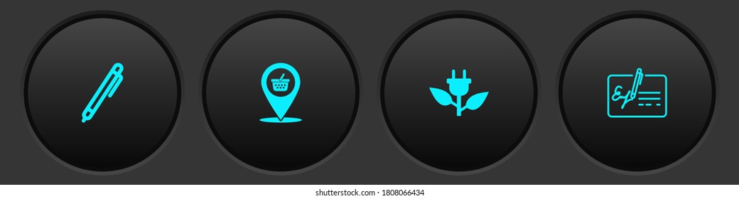 Set Pen, Location shopping basket, Electric saving plug leaf and Signed document icon. Vector.